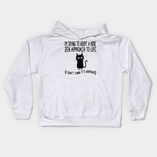 Funny Zen Life Saying and Cat Design Kids Hoodie